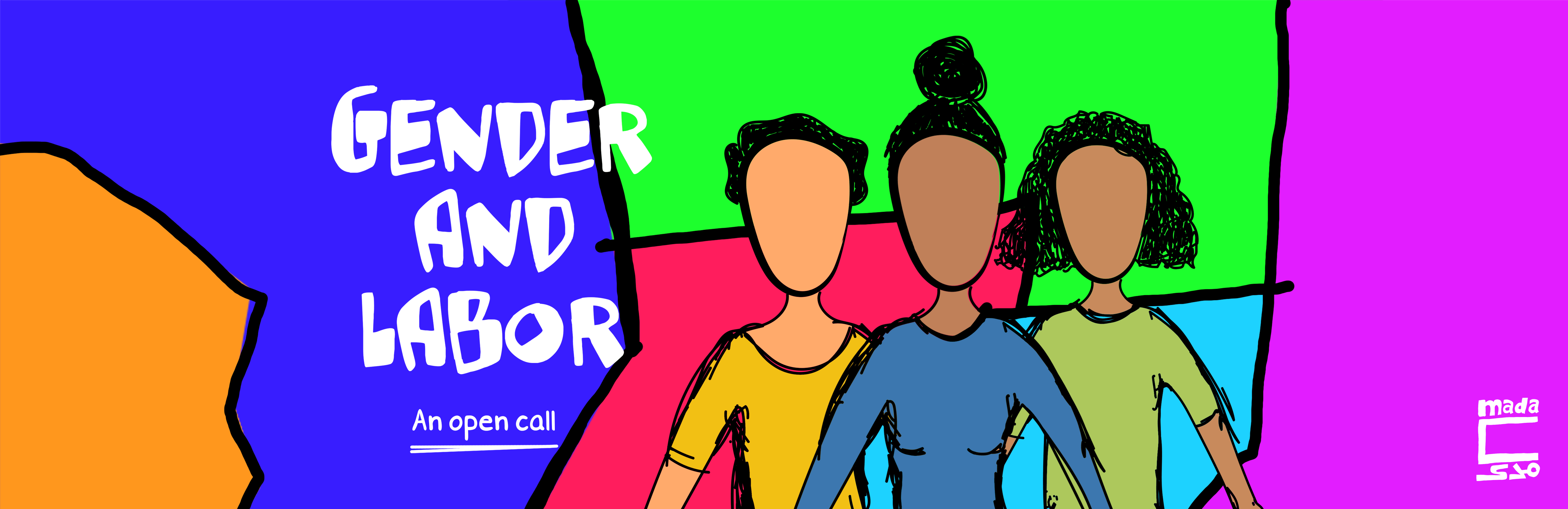 Gender and Labor: An open call